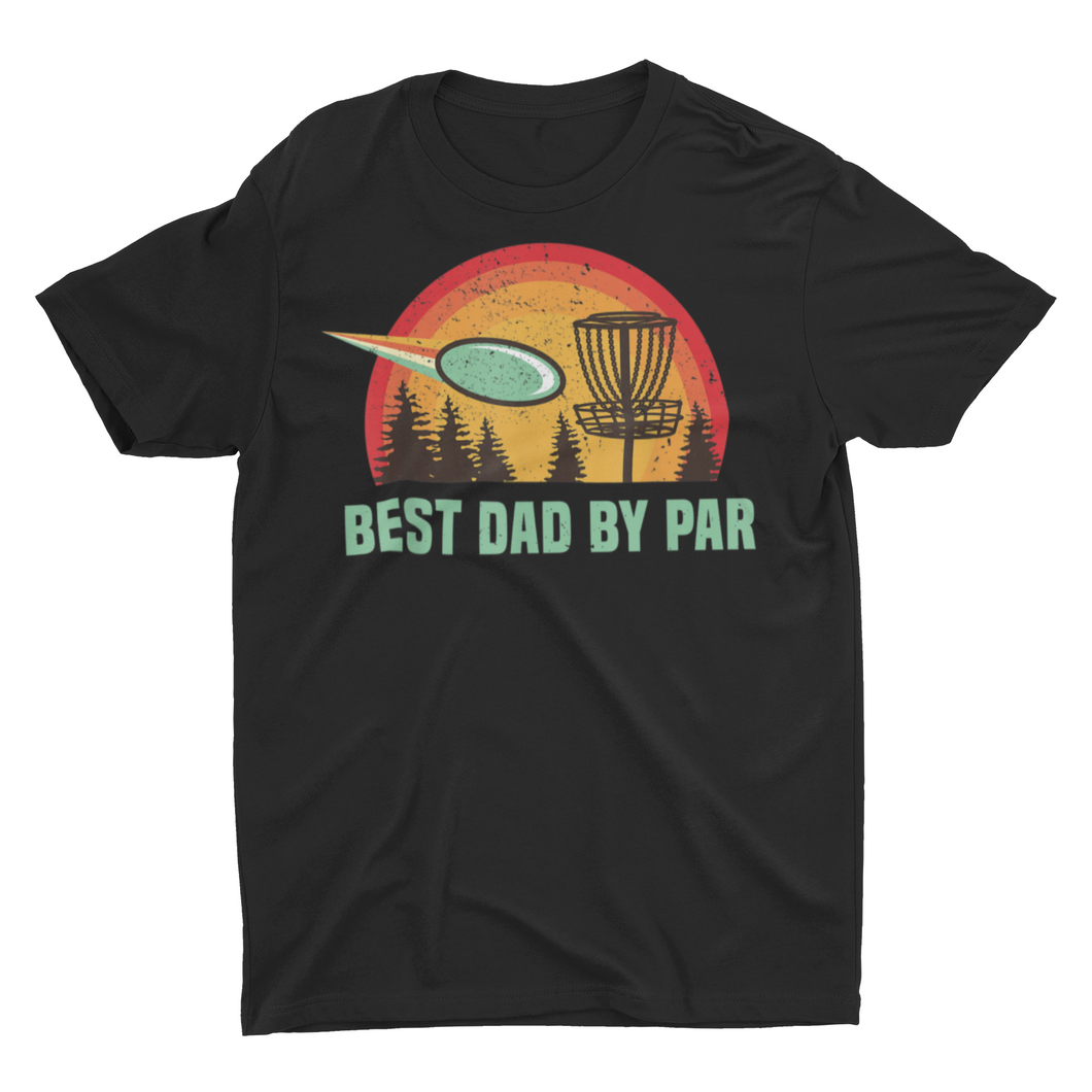Best Dad By Par Disc Golf Gift Shirt