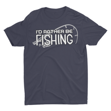 Load image into Gallery viewer, I&#39;d Rather Be Fishing, Funny Fishing Shirts
