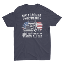 Load image into Gallery viewer, Funny Truck Driver Saying Trucker Shirt Unisex Trucking Shirt
