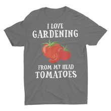 Load image into Gallery viewer, Funny I Love Gardening Shirt Unisex T-Shirt
