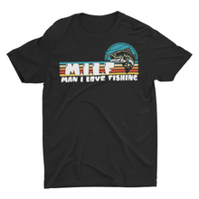 Load image into Gallery viewer, M.I.L.F Man I Love Fishing Unisex Classic T-Shirt
