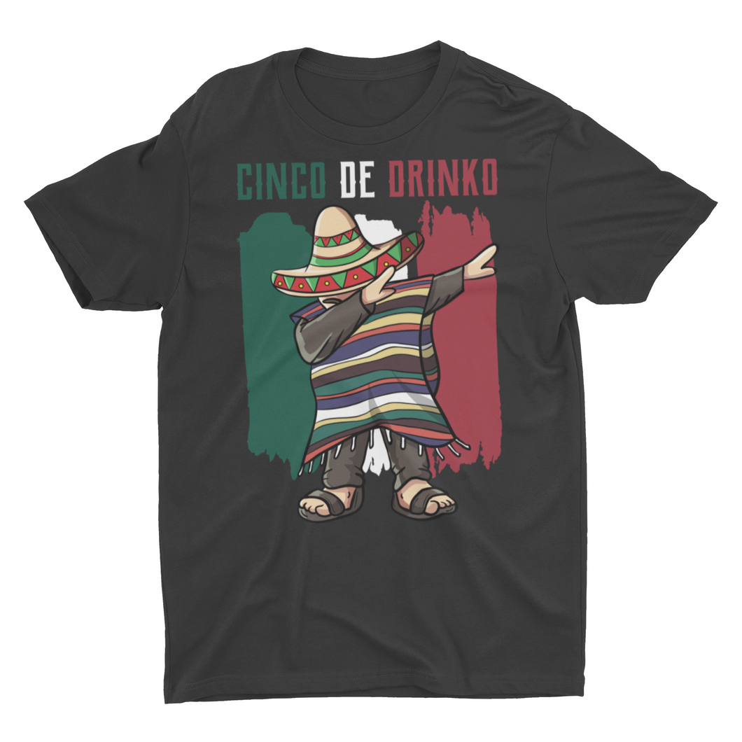 Dabbing Mexican Poncho Cinco De Mayo Funny Cinco De Drinko Unisex Classic T-Shirt