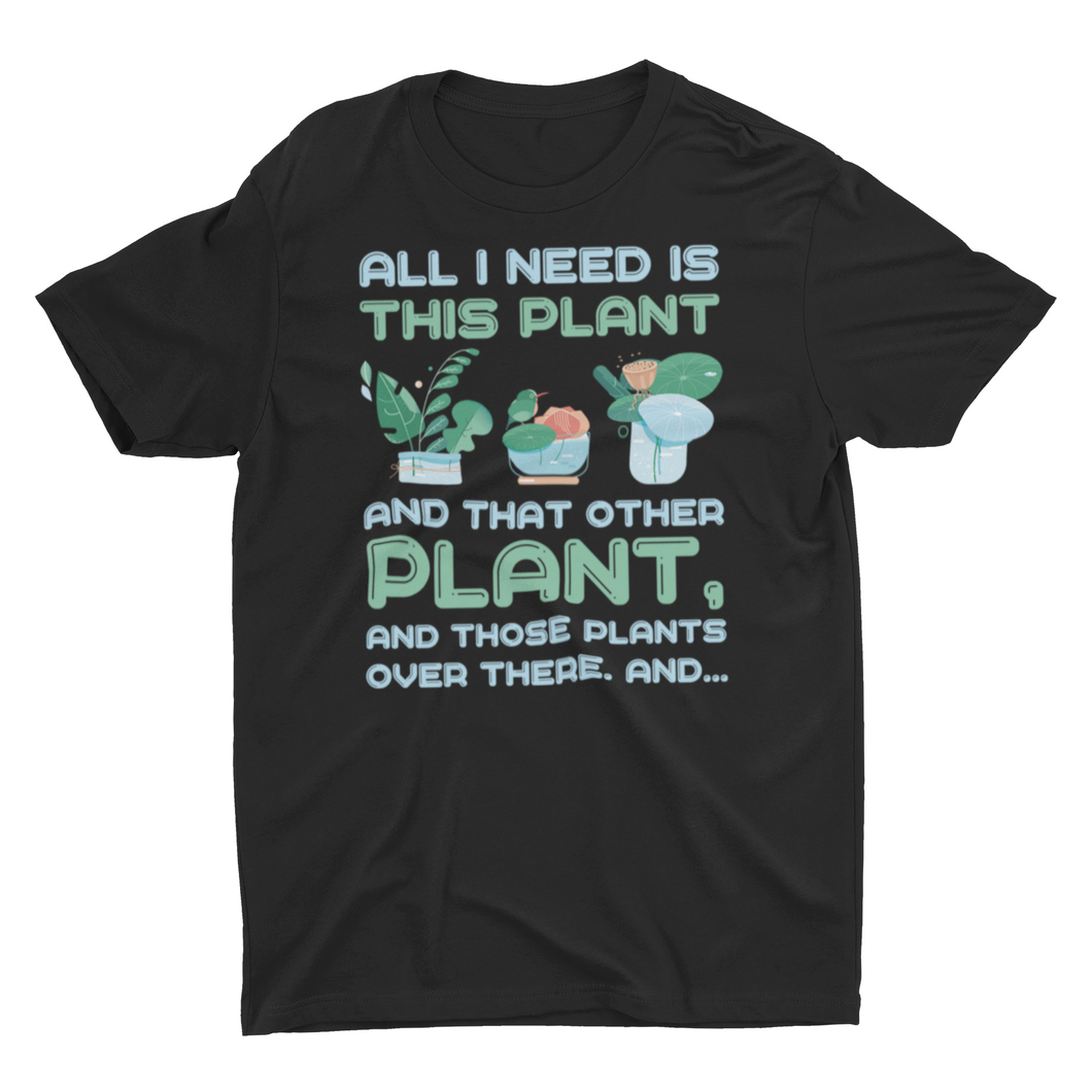 Funny House Plant Gardener Lover Saying Unisex T-Shirt
