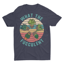 Load image into Gallery viewer, Funny What The Fucculent Succulents House Plat Unisex T-Shirt
