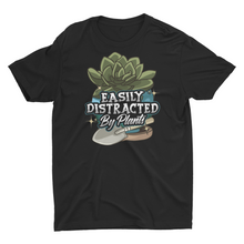 Load image into Gallery viewer, Easily Distracted By Plants Gardening Shirt Cute Gift
