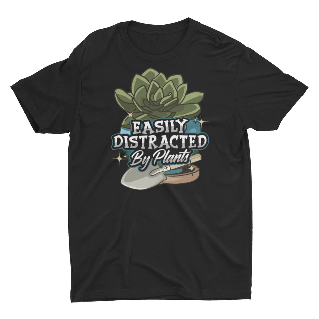 Easily Distracted By Plants Gardening Shirt Cute Gift
