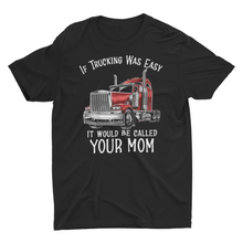 Load image into Gallery viewer, Sarcastic Truck Driver Saying Shirt, Funny Trucker Gift
