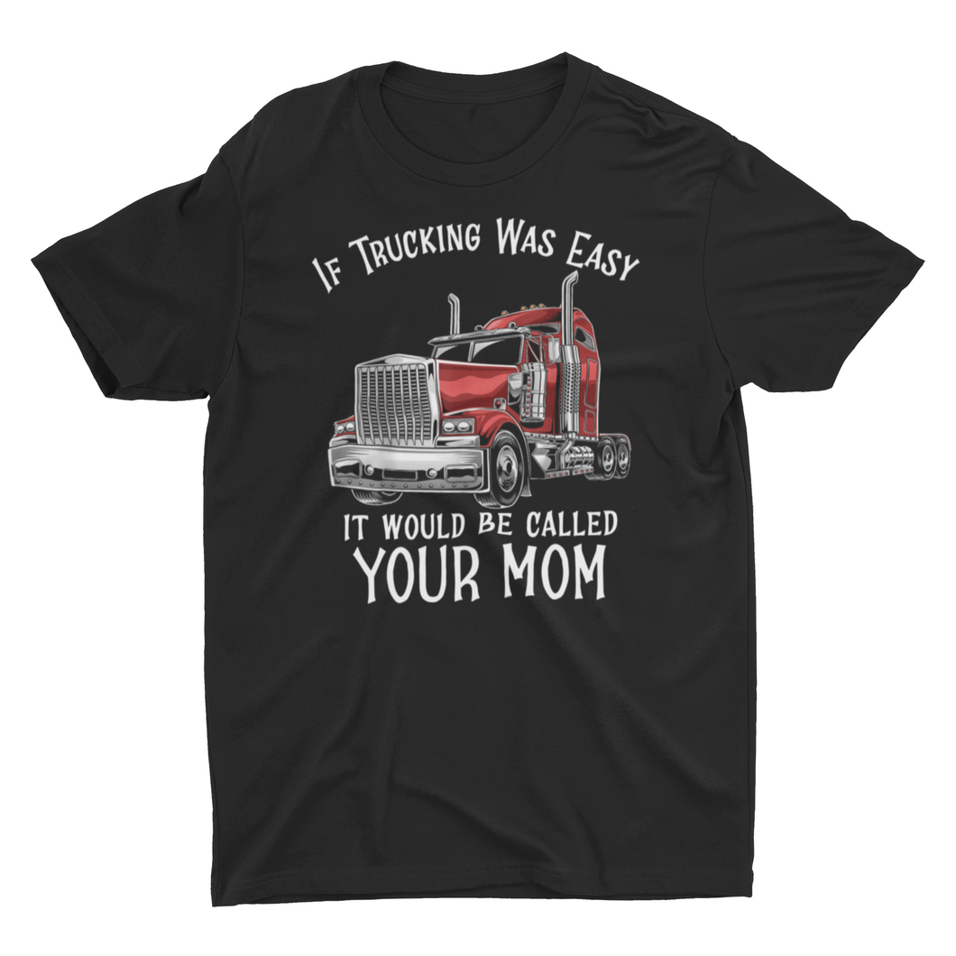 Sarcastic Truck Driver Saying Shirt, Funny Trucker Gift