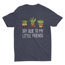 Load image into Gallery viewer, Funny Succulent Saying House Plant Gardener Unisex Shirts
