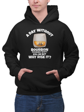 Load image into Gallery viewer, A Day Without Bourbon Hoodie.
