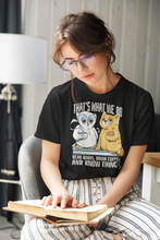 Load image into Gallery viewer, That&#39;s What We Do Cat and Owl T-Shirt - Perfect for Book Lovers
