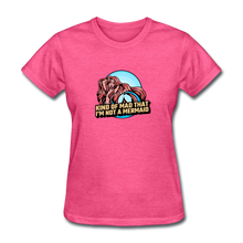 Load image into Gallery viewer, Kind of Mad That I&#39;m Not a Mermaid Woman&#39;s Tee - E.G. Supplies 
