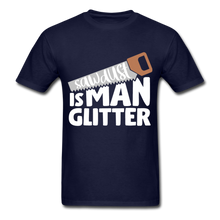 Load image into Gallery viewer, Sawdust Is Man Glitter - E.G. Supplies 
