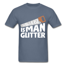 Load image into Gallery viewer, Sawdust Is Man Glitter - E.G. Supplies 
