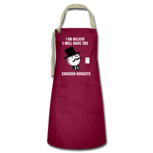 Load image into Gallery viewer, I Do Believe I Will Have The Chicken Nuggets Artisan Apron - E.G. Supplies 
