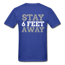 Load image into Gallery viewer, Stay 6 Feet Away Hanes Adult Tagless T-Shirt - royal blue
