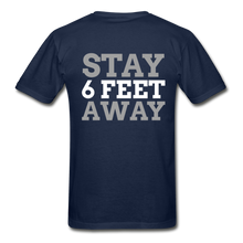 Load image into Gallery viewer, Stay 6 Feet Away Hanes Adult Tagless T-Shirt - navy
