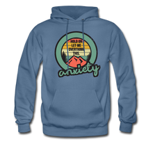 Load image into Gallery viewer, Hold on Let Me Overthink This, Anxiety Hoodie - denim blue
