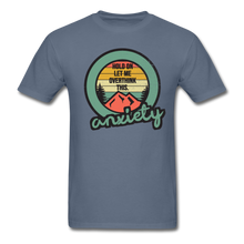 Load image into Gallery viewer, Hold On Let Me Overthink This Unisex Classic T-Shirt - denim
