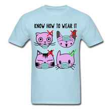 Load image into Gallery viewer, Know How to Wear Your Mask, The Right Way Cute Cat Examples Unisex Classic - powder blue

