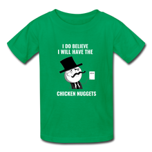 Load image into Gallery viewer, I Do Believe I Will Have The Chicken Nuggets Kids&#39; T-Shirt - E.G. Supplies 
