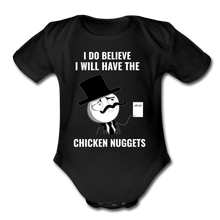 Load image into Gallery viewer, I do Believe I will Have the Chicken Nuggets Organic Short Sleeve Baby Bodysuit - black
