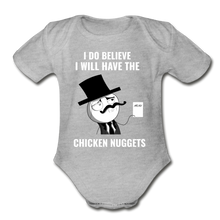 Load image into Gallery viewer, I do Believe I will Have the Chicken Nuggets Organic Short Sleeve Baby Bodysuit - heather gray
