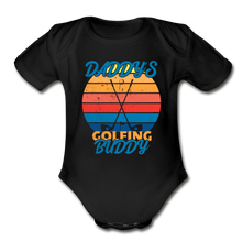 Load image into Gallery viewer, Daddy&#39;s Golfing Buddy Organic Short Sleeve Baby Bodysuit - black
