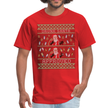 Load image into Gallery viewer, Drunk Santa Approved Unisex Classic T-Shirt - red
