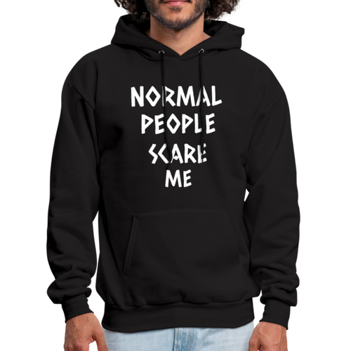 Normal People Scare Me Hoodie - black