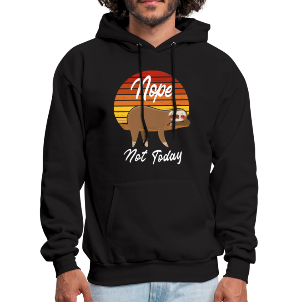 Cute Sloth Nope Not Today , Nope Sloth Unisex Hoodie - black