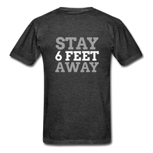 Load image into Gallery viewer, Stay 6 Feet Away Tee - heather black
