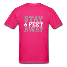 Load image into Gallery viewer, Stay 6 Feet Away Tee - fuchsia
