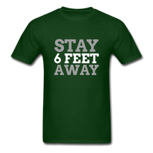 Load image into Gallery viewer, Stay 6 Feet Away Tee - forest green
