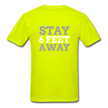 Load image into Gallery viewer, Stay 6 Feet Away Tee - safety green
