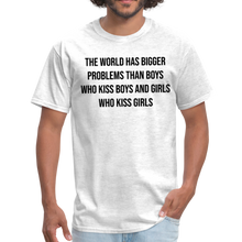 Load image into Gallery viewer, The World Has Bigger Problems LGBTQ Gay Rights Pride Unisex T-Shirt - light heather gray
