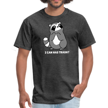 Load image into Gallery viewer, Cute Raccoon, I Can Has Trash? Funny Meme  Unisex Classic T-Shirt - heather black
