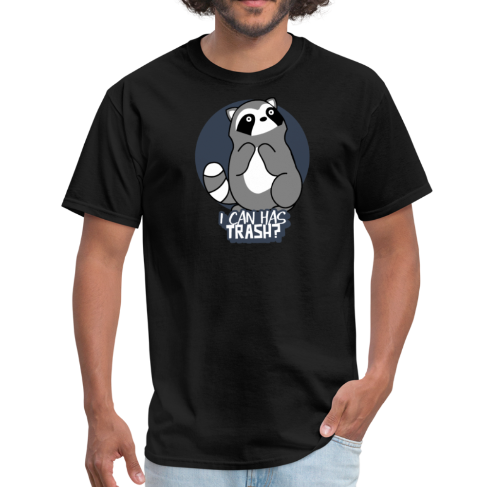 Cute Raccoon, I Can Has Trash? Funny Meme  Unisex Classic T-Shirt - black