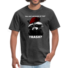 Load image into Gallery viewer, Raccoon Y&#39;all Got Any More Of That Trash Funny Meme Unisex Classic T-Shirt - heather black
