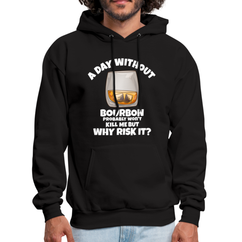 A Day Without Bourbon Hoodie - black