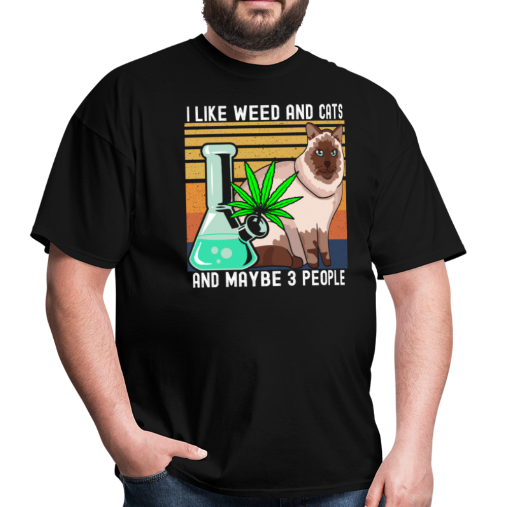 I Like Weed and Cats and Maybe 3 People Unisex Classic T-Shirt - black