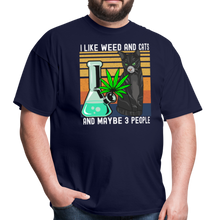 Load image into Gallery viewer, I Like Weed and Cats and Maybe 3 People Unisex Classic T-Shirt - navy
