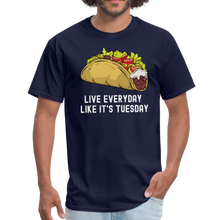 Load image into Gallery viewer, Live Everyday Like It&#39;s Tuesday Unisex Classic T-Shirt - navy
