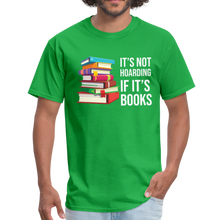 Load image into Gallery viewer, It&#39;s Not Hoarding if it&#39;s Books - bright green

