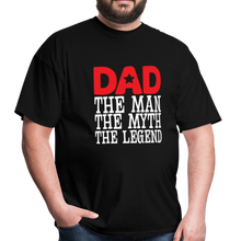 Load image into Gallery viewer, Dad, The Man, The Myth, The Legend - black
