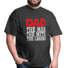 Load image into Gallery viewer, Dad, The Man, The Myth, The Legend - heather black
