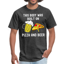 Load image into Gallery viewer, This Body Was Built On Pizza and Beer Unisex Classic T-Shirt - heather black
