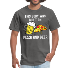 Load image into Gallery viewer, This Body Was Built On Pizza and Beer Unisex Classic T-Shirt - charcoal
