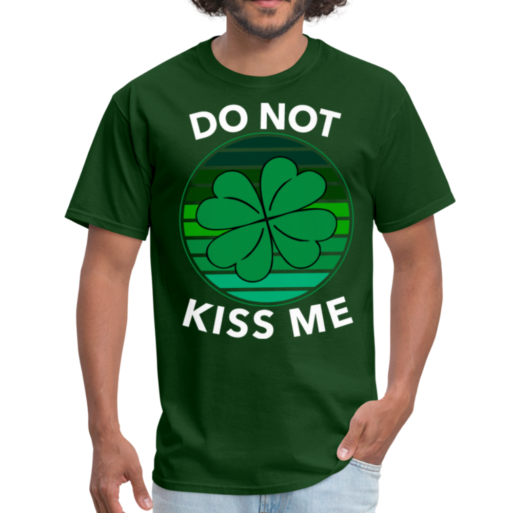 Saint Patrick's Day Do Not Kiss Me Unisex Classic T-Shirt - forest green
