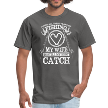 Load image into Gallery viewer, Fishing My Wife is My Best Catch Anniversary Unisex Classic T-Shirt - charcoal
